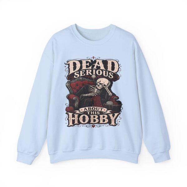 Dead Serious About This Hobby Crewneck Sweatshirt — Skeleton Crocheting Graphic