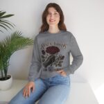 Crewneck Sweatshirt - Roses, Thorns and Very Low Tolerance Graphic