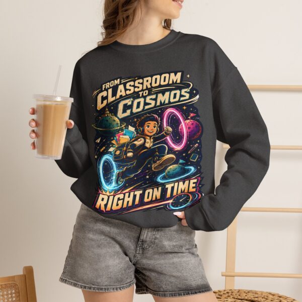 Classroom to Cosmos Crewneck Sweatshirt — Science Teacher Space Design (“Right On Time”)