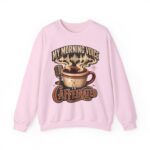 Caffeinated Crewneck Sweatshirt — “My Morning Voice Is Caffeinated” Coffee + Microphone Graphic