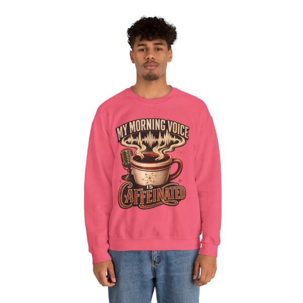 Caffeinated Crewneck Sweatshirt — “My Morning Voice Is Caffeinated” Coffee + Microphone Graphic