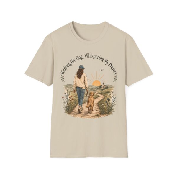Walking the Dog, Whispering My Prayers T-Shirt