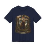 Made of Timber and Thunder Bear T-Shirt