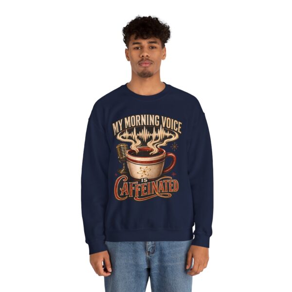 Caffeinated Crewneck Sweatshirt — “My Morning Voice Is Caffeinated” Coffee + Microphone Graphic