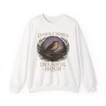 Dawn Chorus / Dreadful Hour Sweatshirt