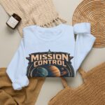 Mission Control Crewneck Sweatshirt - "Mission Control Is My Workbench" Space Engineer Pullover