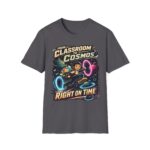 From Classroom to Cosmos T-Shirt — 'Right on Time' Space Teacher Tee