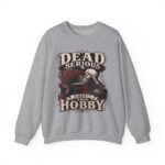 Dead Serious About This Hobby Crewneck Sweatshirt — Skeleton Crocheting Graphic