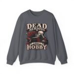 Dead Serious About This Hobby Crewneck Sweatshirt — Skeleton Crocheting Graphic