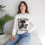 Crewneck Sweatshirt - Roses, Thorns and Very Low Tolerance Graphic