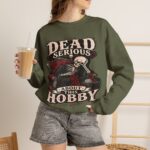 Dead Serious About This Hobby Crewneck Sweatshirt — Skeleton Crocheting Graphic