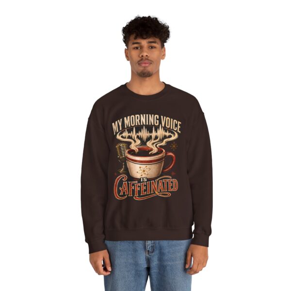 Caffeinated Crewneck Sweatshirt — “My Morning Voice Is Caffeinated” Coffee + Microphone Graphic
