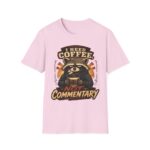 I Need Coffee Not Commentary Raccoon T-Shirt — Funny Coffee Lover Graphic Tee