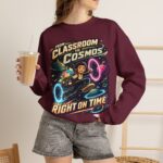 Classroom to Cosmos Crewneck Sweatshirt — Science Teacher Space Design (“Right On Time”)