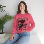 Crewneck Sweatshirt - Roses, Thorns and Very Low Tolerance Graphic