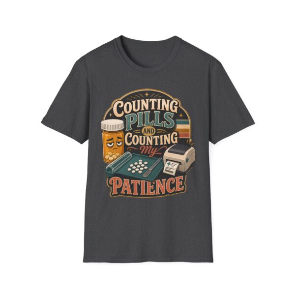 Counting Pills and Counting My Patience T-Shirt