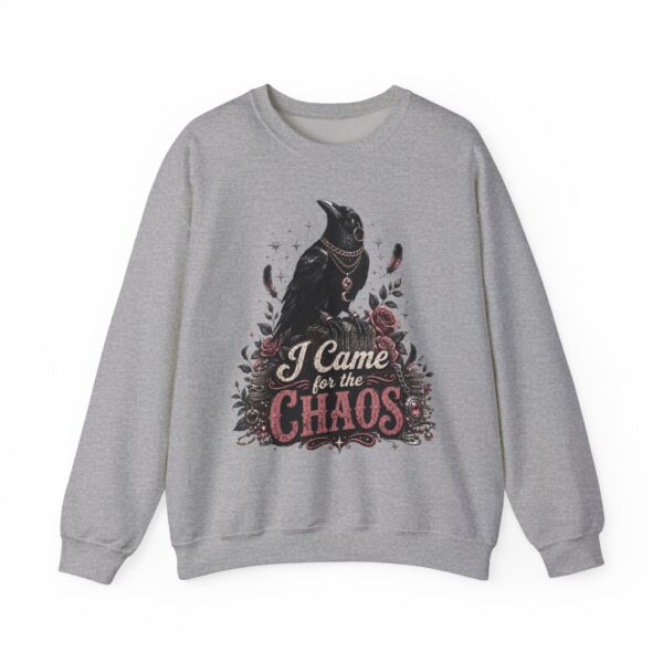 Sweatshirt — “I Came for the Chaos” Raven Graphic Crewneck