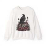 Sweatshirt — “I Came for the Chaos” Raven Graphic Crewneck