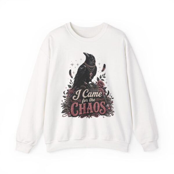 Sweatshirt — “I Came for the Chaos” Raven Graphic Crewneck