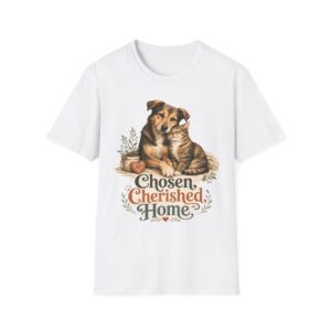 Dog & Cat 'Chosen Cherished Home' T-Shirt — Pet Rescue Adoption Tee