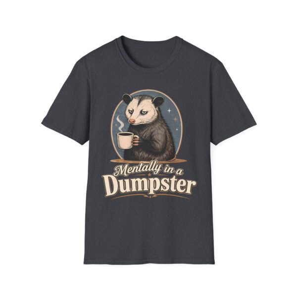 Mentally in a Dumpster Possum Tee — Cute Sarcastic Coffee Graphic T-Shirt