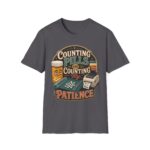 Counting Pills and Counting My Patience T-Shirt