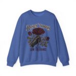 Crewneck Sweatshirt - Roses, Thorns and Very Low Tolerance Graphic