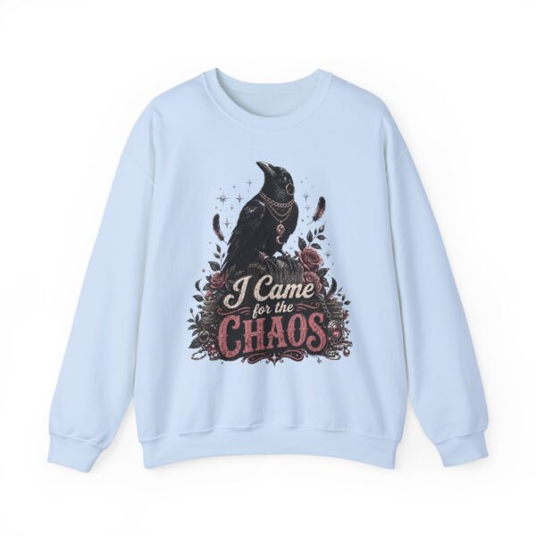 Sweatshirt — “I Came for the Chaos” Raven Graphic Crewneck