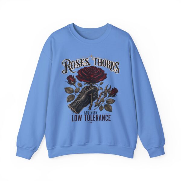 Crewneck Sweatshirt - Roses, Thorns and Very Low Tolerance Graphic