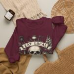 Eat Local Stay Cautious skull illustration Sweatshirt | botanical apothecary design