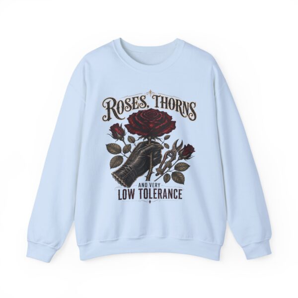 Crewneck Sweatshirt - Roses, Thorns and Very Low Tolerance Graphic
