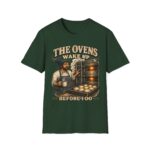 Baker's Tee — "The Ovens Wake Up Before I Do" Graphic T-Shirt