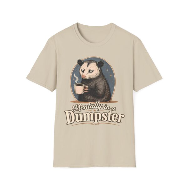 Mentally in a Dumpster Possum Tee — Cute Sarcastic Coffee Graphic T-Shirt