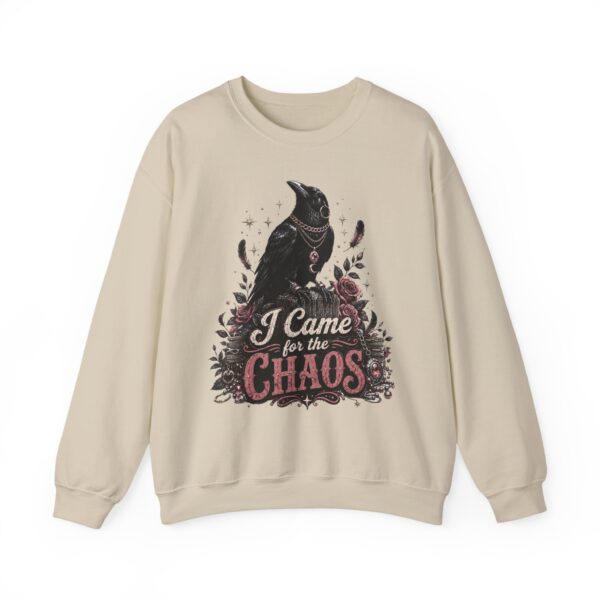 Sweatshirt — “I Came for the Chaos” Raven Graphic Crewneck