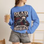 Dead Serious About This Hobby Crewneck Sweatshirt — Skeleton Crocheting Graphic
