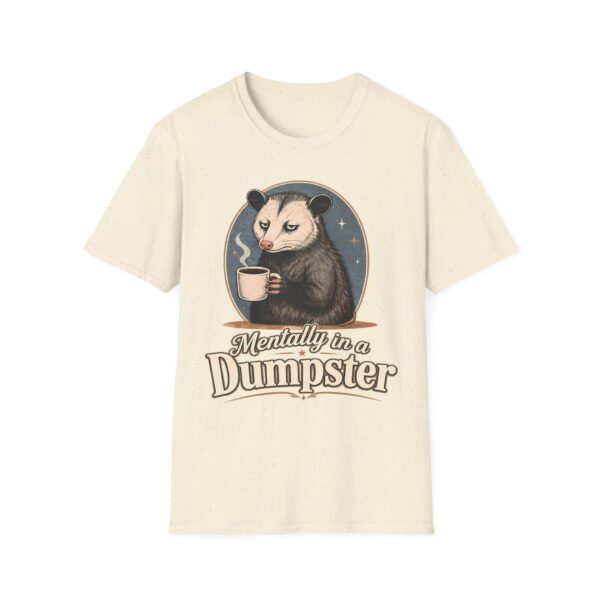 Mentally in a Dumpster Possum Tee — Cute Sarcastic Coffee Graphic T-Shirt