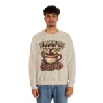 Caffeinated Crewneck Sweatshirt — “My Morning Voice Is Caffeinated” Coffee + Microphone Graphic