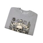 Eat Local Stay Cautious skull illustration Sweatshirt | botanical apothecary design