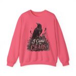 Sweatshirt — “I Came for the Chaos” Raven Graphic Crewneck
