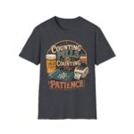 Counting Pills and Counting My Patience T-Shirt