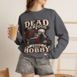 Dead Serious About This Hobby Crewneck Sweatshirt — Skeleton Crocheting Graphic