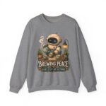 Brewing Peace Robot Sweatshirt — "Brewing Peace One Cup at a Time" Cozy Crewneck