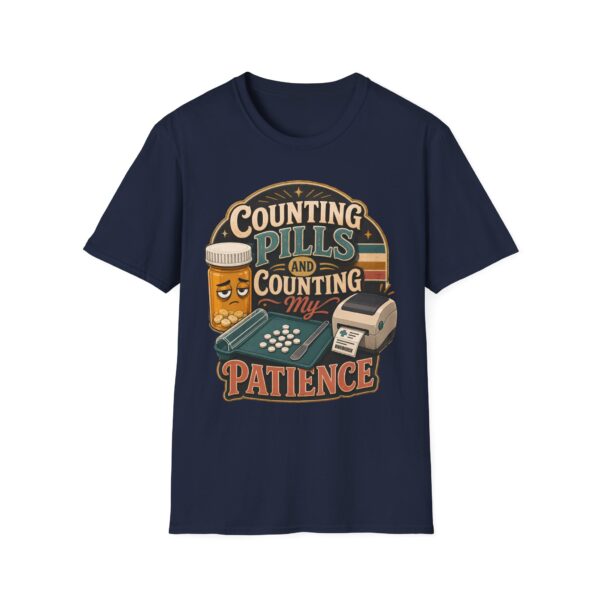 Counting Pills and Counting My Patience T-Shirt