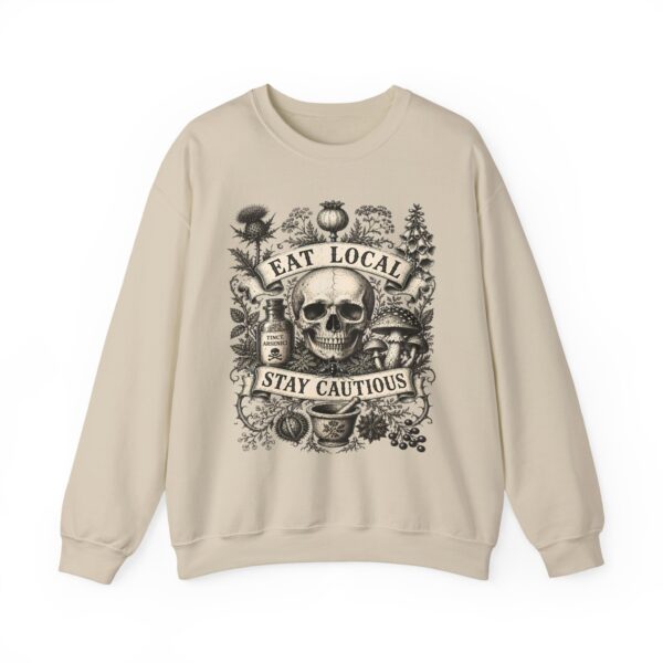 Eat Local Stay Cautious skull illustration Sweatshirt | botanical apothecary design