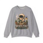 Brewing Peace Robot Sweatshirt — "Brewing Peace One Cup at a Time" Cozy Crewneck