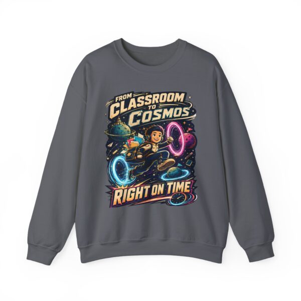 Classroom to Cosmos Crewneck Sweatshirt — Science Teacher Space Design (“Right On Time”)