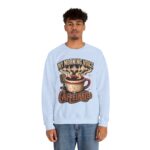 Caffeinated Crewneck Sweatshirt — “My Morning Voice Is Caffeinated” Coffee + Microphone Graphic