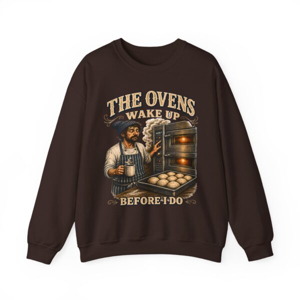 Baker Crewneck Sweatshirt — "The Ovens Wake Up Before I Do" Vintage Bakery Sweatshirt