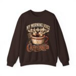 Caffeinated Crewneck Sweatshirt — “My Morning Voice Is Caffeinated” Coffee + Microphone Graphic