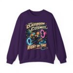 Classroom to Cosmos Crewneck Sweatshirt — Science Teacher Space Design (“Right On Time”)
